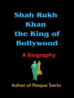 cover image of Shah Rukh Khan the King of Bollywood